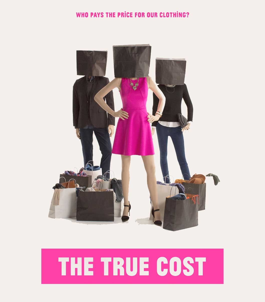 Fashion documentaries to watch The True Cost Eco lookbook sustainable fashion eye opening