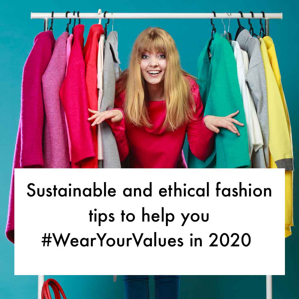 ethical and sustainable fashion tips 2020 wear your values good fashion guide ECOLOOKBOOK
